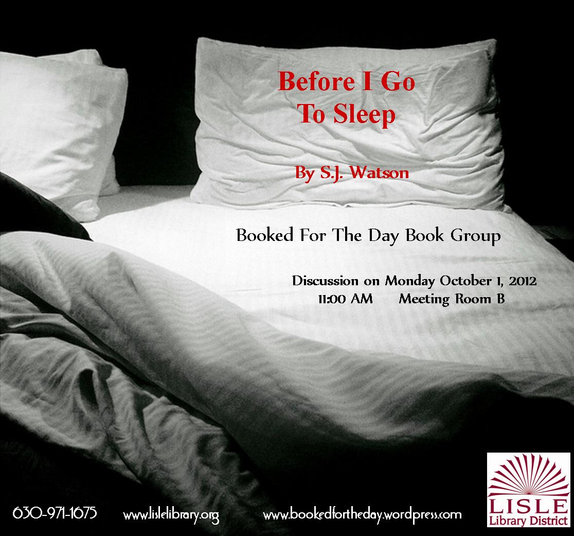 Before I Go To Sleep By S J Watson Booked For The Day